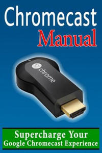 Chromecast Manual - 2861871890