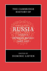 Cambridge History of Russia: Volume 2, Imperial Russia, 1689-1917 - 2854354500
