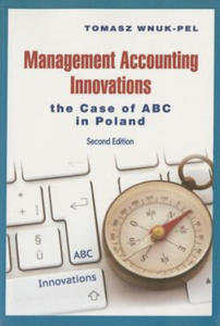 Management Accounting Innovations - The Case of ABC in Poland 2e - 2877307069