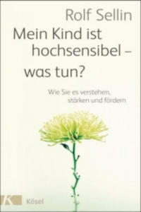 Mein Kind ist hochsensibel - was tun? - 2877624691