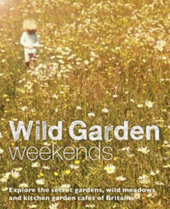 Wild Garden Weekends - 2878880569