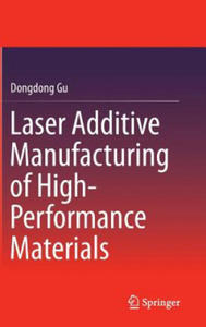 Laser Additive Manufacturing of High-Performance Materials - 2861967884