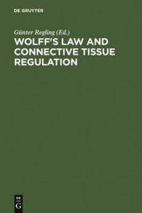 Wolff's Law and Connective Tissue Regulation - 2876463202