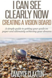 I Can See Clearly Now: Creating a Vision Board - 2867093594