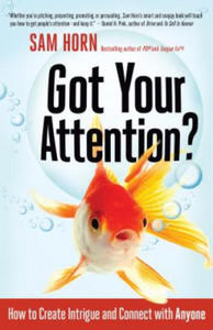 Got Your Attention? How to Create Intrigue and Connect with - 2877647679