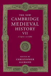 New Cambridge Medieval History: Volume 7, c.1415-c.1500 - 2878631037