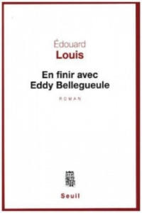 En finir avec Eddy Bellegueule. Das Ende von Eddy, franzsische Ausgabe - 2867595416