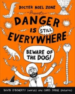Danger is Still Everywhere: Beware of the Dog (Danger is Everywhere book 2) - 2878072409