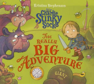 Sir Charlie Stinky Socks: The Really Big Adventure - 2878429730