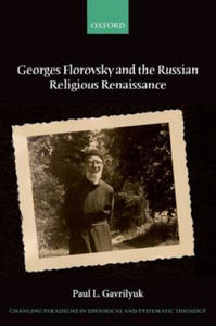 Georges Florovsky and the Russian Religious Renaissance - 2876221087