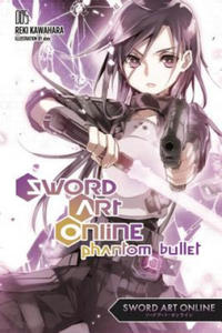 Sword Art Online 5: Phantom Bullet (light novel) - 2878291071