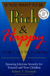 If You Want to be Rich and Happy Don't Go to School - 2861918543