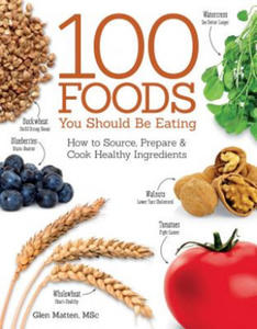 100 Foods You Should Be Eating - 2878794169