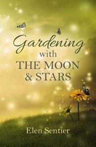 Gardening with the Moon & Stars - 2854215457