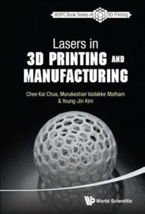 Lasers In 3d Printing And Manufacturing - 2867112006