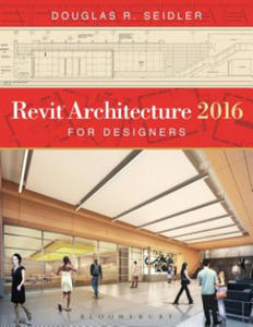 Revit Architecture 2016 for Designers - 2867107144