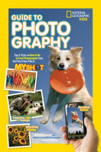 National Geographic Kids Guide to Photography - 2872124646