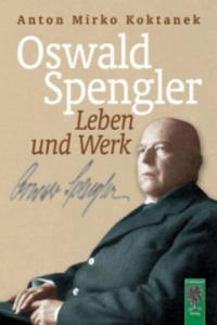 Oswald Spengler. Leben und Werk - 2878311997