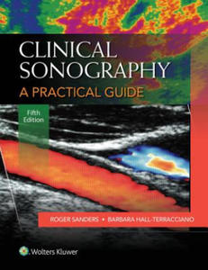 Clinical Sonography: A Practical Guide - 2878797093