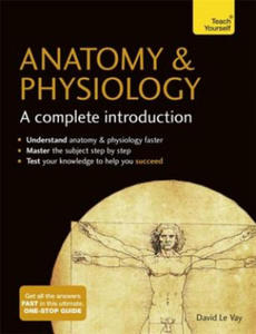 Anatomy & Physiology: A Complete Introduction: Teach Yourself - 2869020820