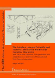 Interface Between Scientific and Technical Translation Studies and Cognitive Linguistics. with Particular Emphasis on Explicitation and Implicitation - 2877625315