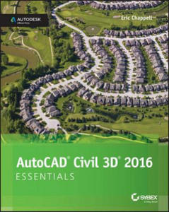 AutoCAD Civil 3D 2016 Essentials - Autodesk Official Press - 2861912262