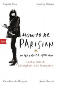 How To Be Parisian Wherever You Are - 2870874294