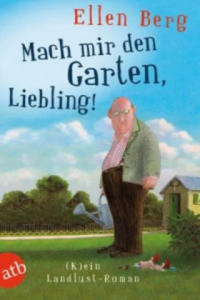 Mach mir den Garten, Liebling! - 2875796384