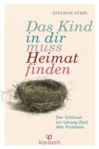 Das Kind in dir muss Heimat finden - 2856015508