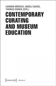 Contemporary Curating and Museum Education - 2877608662