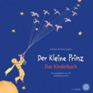 Der Kleine Prinz. Das Kinderbuch in der Originalbersetzung - 2876026368