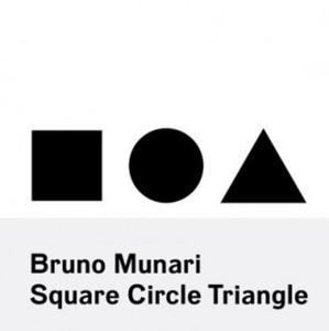 Bruno Munari: Square, Circle, Triangle - 2871014996