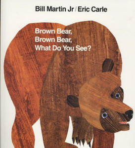 Brown Bear, Brown Bear, What Do You See? - 2861865040