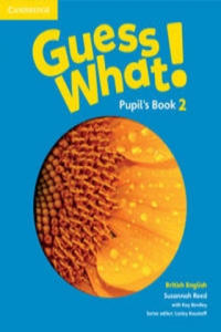 Guess What! Level 2 Pupil's Book British English - 2861901721