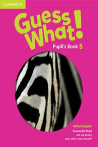 Guess What! Level 5 Pupil's Book British English - 2868811990