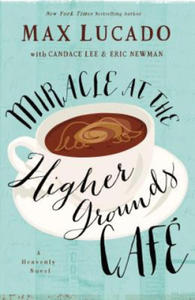 Miracle at the Higher Grounds Cafe - 2867756332