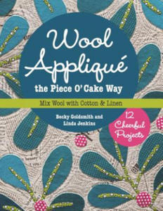 Wool Applique the Piece O' Cake Way - 2878786103