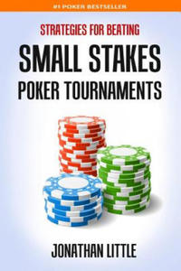 Strategies for Beating Small Stakes Poker Tournaments - 2861879603