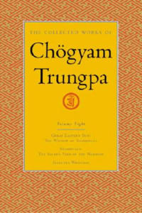 Collected Works of Choegyam Trungpa, Volume 8 - 2878793116