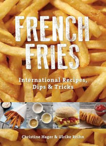 French Fries: International Recipes, Dips and Tricks - 2878782673