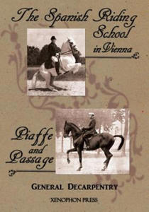 'Spanish Riding School' and 'Piaffe and Passage' by Decarpentry - 2866654939