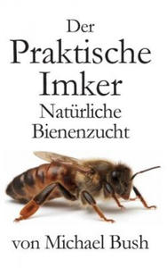 Praktische Imker, Naturliche Bienenzucht - 2877313425