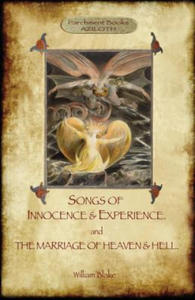 Songs of Innocence & Experience; Plus the Marriage of Heaven & Hell. with 50 Original Colour...