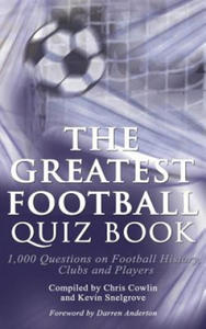 Greatest Football Quiz Book - 2876947196