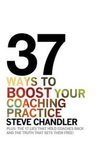 37 Ways to BOOST Your Coaching Practice - 2862177041