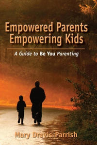 Empowered Parents Empowering Kids - 2861909270