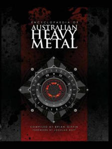 Encyclopaedia of Australian Heavy Metal - 2867129525