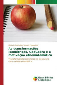 As transformacoes isometricas, GeoGebra e a motivacao etnomatematica - 2878440785