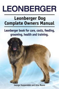 Leonberger. Leonberger Dog Complete Owners Manual - 2868069267
