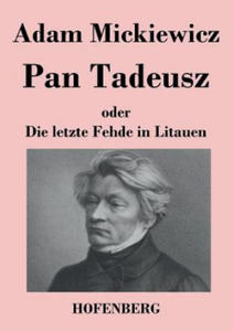 Pan Tadeusz oder Die letzte Fehde in Litauen - 2867103540